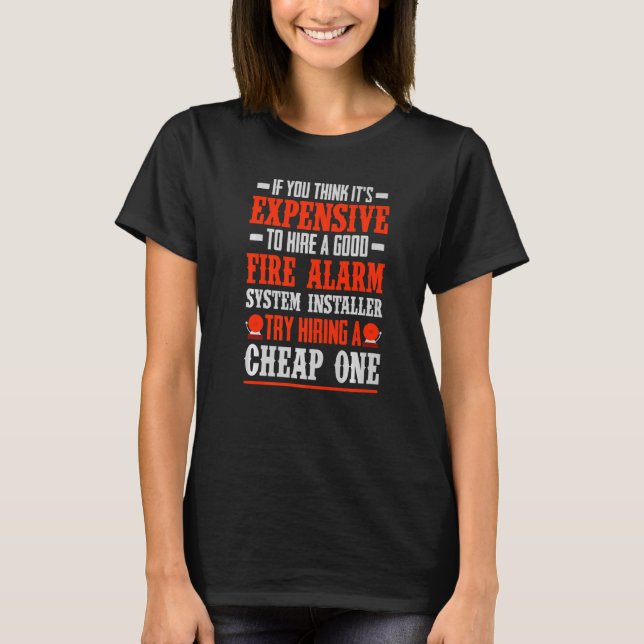 Fire Alarm Installer Systems Technician House Dete T-Shirt (Front)