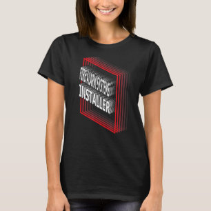 Fire Alarm Systems Installer Job Title Appreciatio T-Shirt