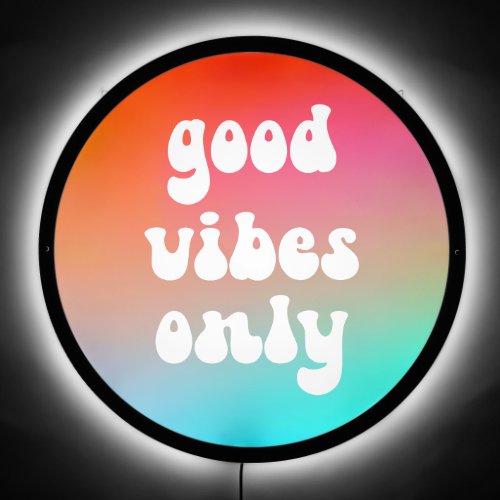 Fire and Sky Gradient Good Vibes Only LED Sign