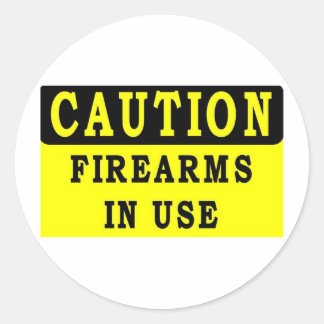 FIRE ARMS IN USE CLASSIC ROUND STICKER