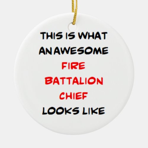 fire battalion chief awesome ceramic ornament