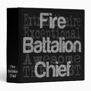 Fire Battalion Chief Extraordinaire 3 Ring Binder