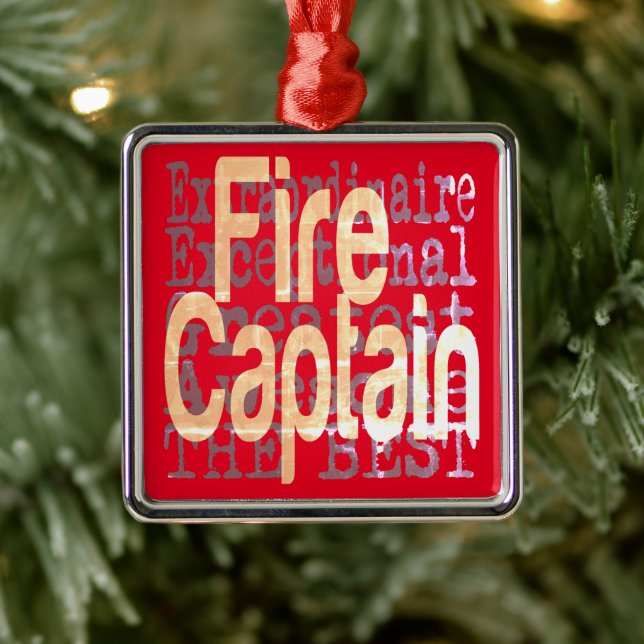 Fire Captain Extraordinaire Metal Ornament (Tree)