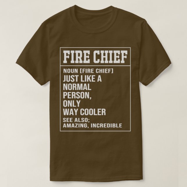 Fire Chief Definition Fireman Funny Firefighter  T-Shirt (Design Front)