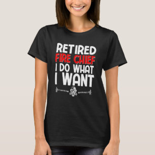 Fire Chief Retired Firefighter Fireman Retirement  T-Shirt