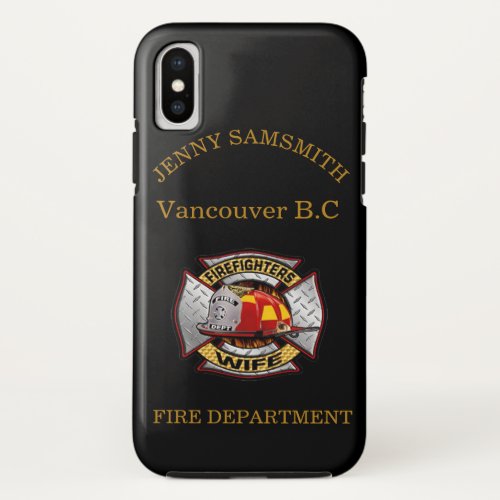 Fire Department Gold And Silver Wife Badge iPhone XS Case