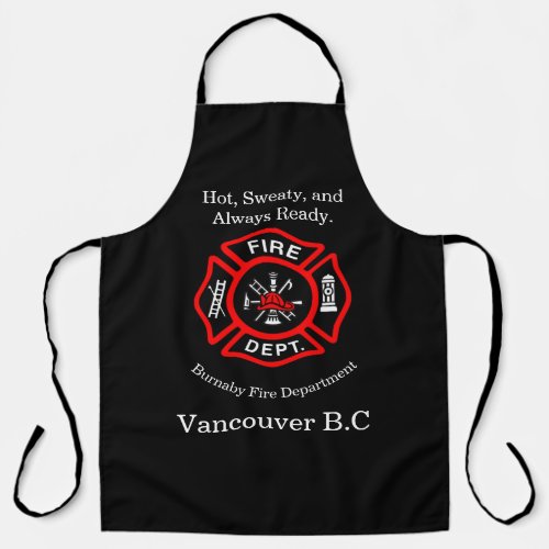 Fire Department logo Hot Sweaty and Always Ready Apron