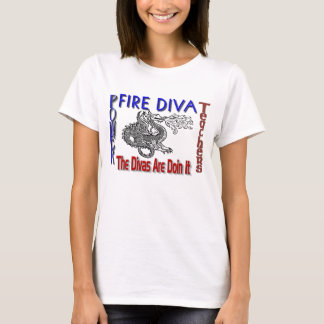 FIRE DIVAS T-Shirt