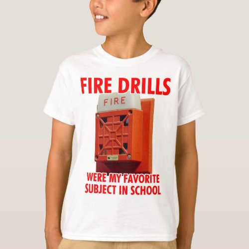Fire Drills T_Shirt