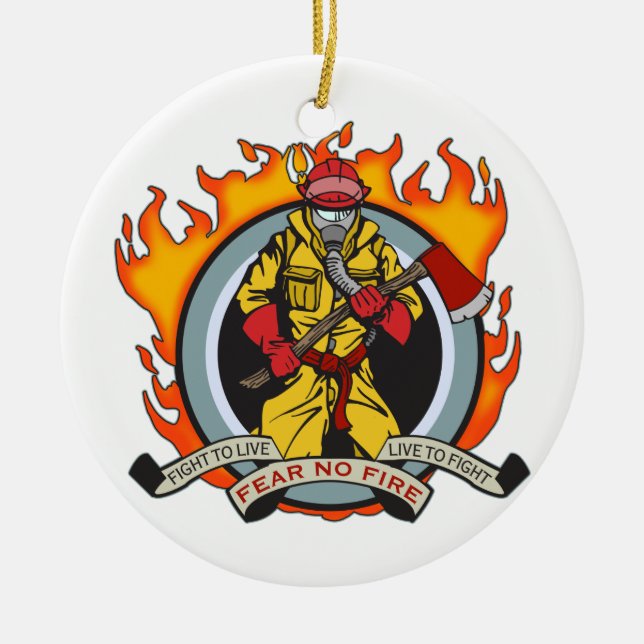 Fire Fighters Fear No Fire Ceramic Ornament (Front)