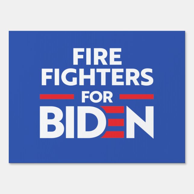 FIRE FIGHTERS FOR JOE BIDEN SIGN (Front)