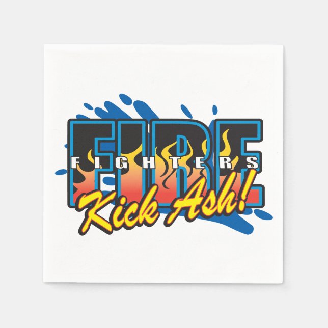 Fire Fighters Kick Ash! Napkins (Front)