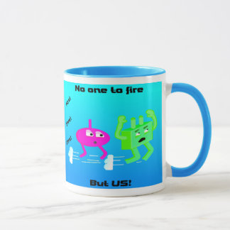 Fire! Fire !Fire! Mug