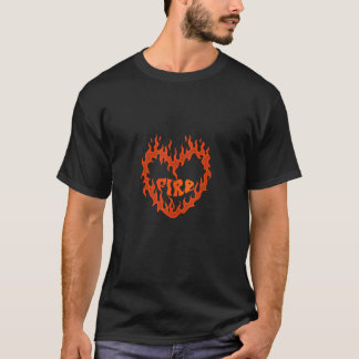 Fire Flame Heart Grunge Punk Lover Inspirational T T-Shirt