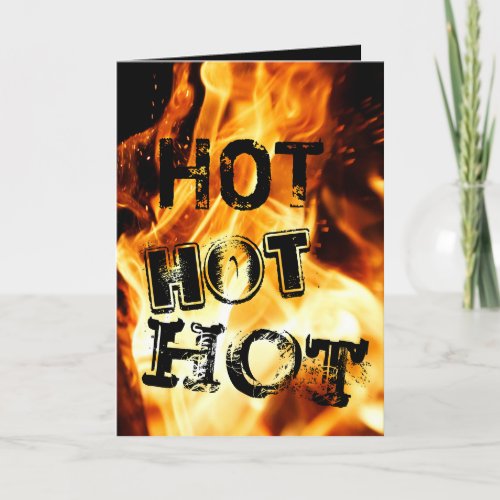 Fire Flames Hot Hot Hot Naughty Fun Valentines Day Holiday Card