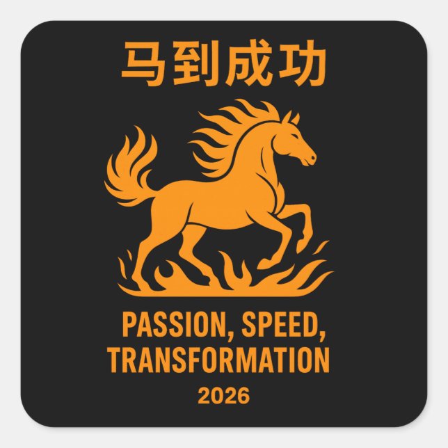 Fire Horse 2026 – Passion, Speed, Transformation  Square Sticker (Front)
