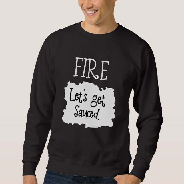 Fire Hot Packet Taco Get Sauced  Halloween Sweatshirt (Front)