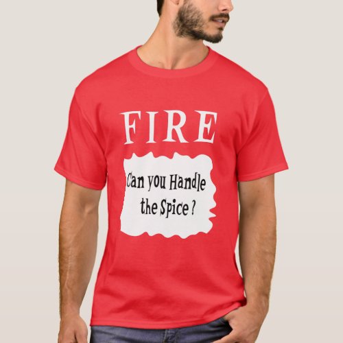 FIRE Hot Sauces Funny Halloween Taco Costume Gifts T_Shirt