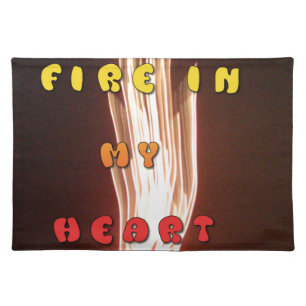 Fire in My Heart Art Print Cloth Placemat