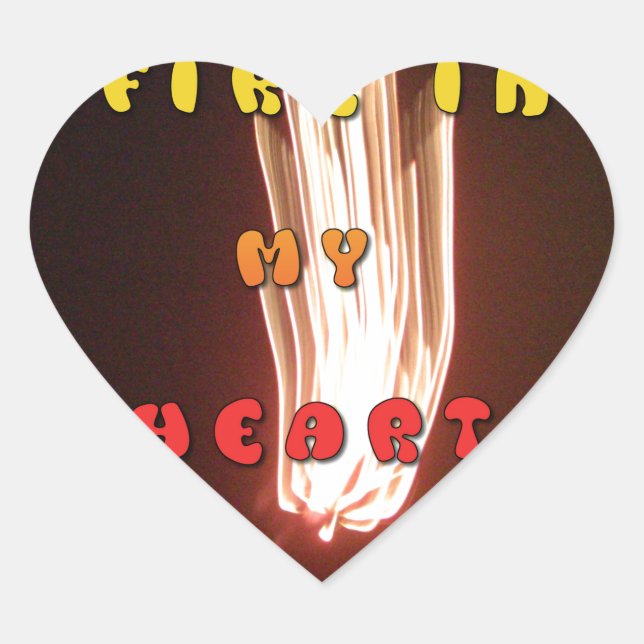 Fire in My Heart Art Print Heart Sticker (Front)