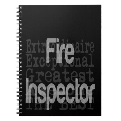 Fire Inspector Extraordinaire Notebook