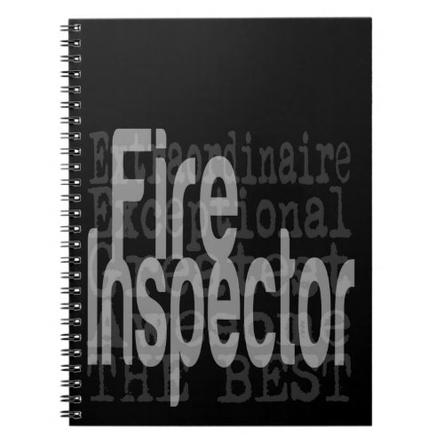 Fire Inspector Extraordinaire Notebook