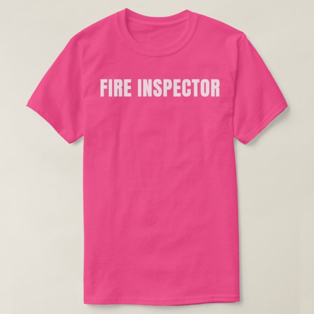 Fire Inspector Funny Job Title Profession Birthday T-Shirt (Design Front)