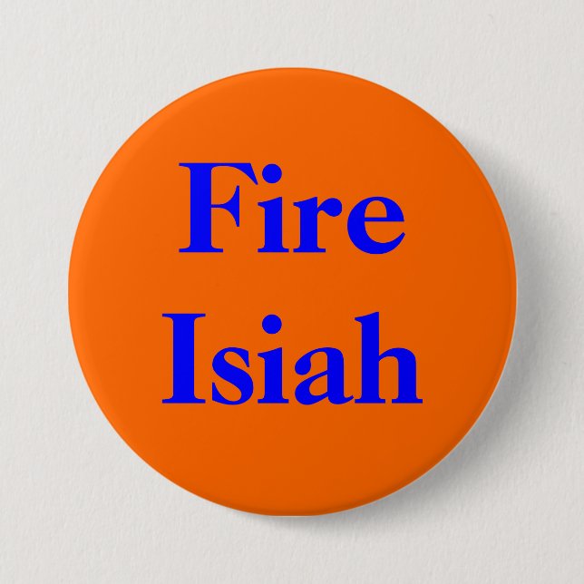 Fire Isiah Button (Front)