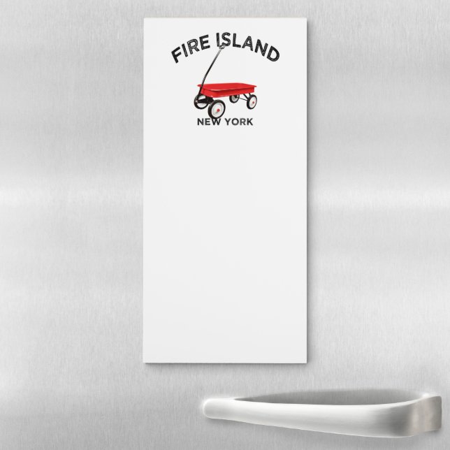 Fire Island large version Red Wagon Long Island NY Magnetic Notepad (In Situ)
