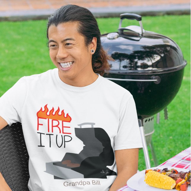 Fire It Up Flames & Grill Personalized  T-Shirt (Creator Uploaded)