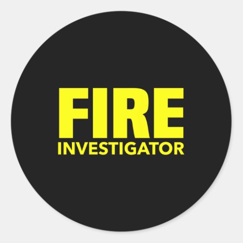 Fire Marshal Commissioner Firefighters Investigato Classic Round Sticker