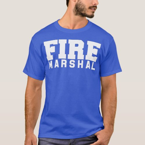 Fire Marshal Commissioner Firefighters Investigato T_Shirt