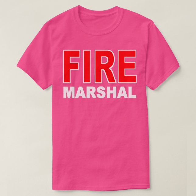 FIRE MARSHAL INVESTIGATOR COMMISSIONER FIREFIGHTER T-Shirt (Design Front)