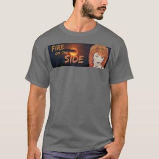 Fire On The Side T-Shirt