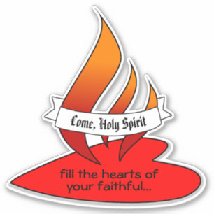 Fire or Flame and Heart with Quote Pentecost 1UP Sticker