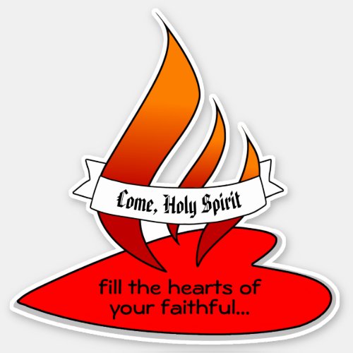 Fire or Flame and Heart with Quote Pentecost 1UP Sticker