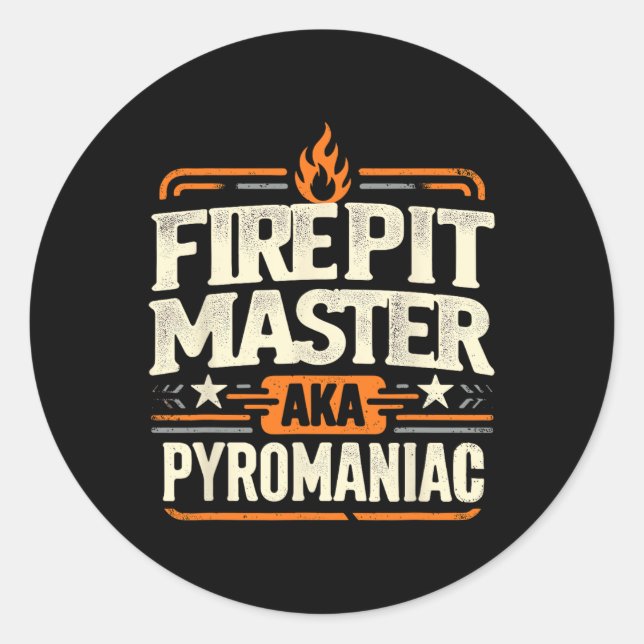 Fire Pit Master Pyromancy Pyrotechnics Fire Pit Lo Classic Round Sticker (Front)