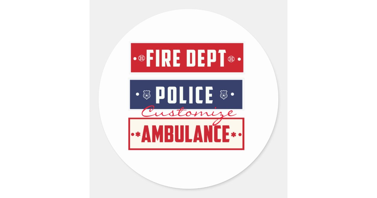 Fire Police Ambulance Thunder_Cove Classic Round Sticker | Zazzle