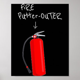 Fire Putter Outer Fire Extinguisher Fire Fighter F Poster