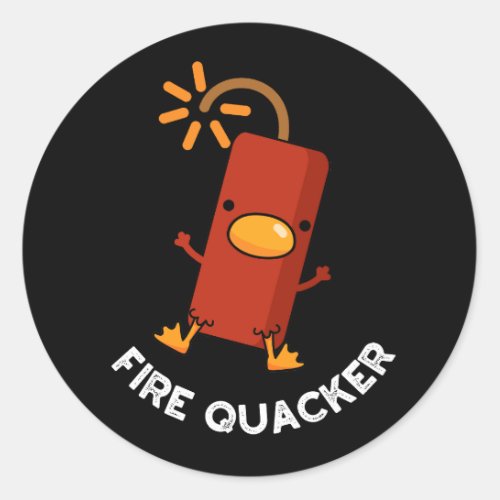 Fire Quacker Funny Fireworks Pun Dark BG Classic Round Sticker