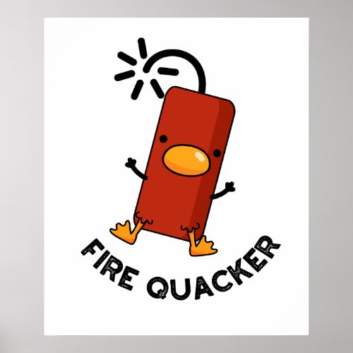 Fire Quacker Funny Fireworks Pun  Poster