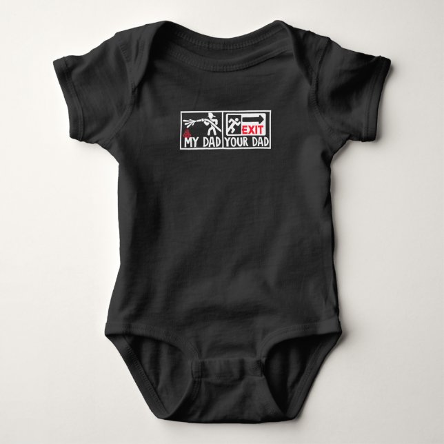 Fire Rescue Your DadMy Dad Fireman Son Daughter Baby Bodysuit (Front)