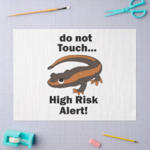 Fire Salamander Do Not Touch High Risk Alert Funny Tissue Paper