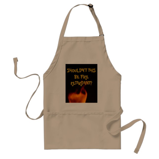 fire, SHOULDN'T THIS BE FIRE RETARDANT? Adult Apron (Front)