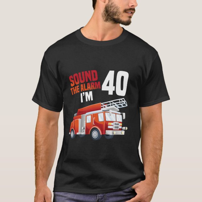 Fire Truck 40th Birthday Firefighter Theme 40 Year T-Shirt (Front)