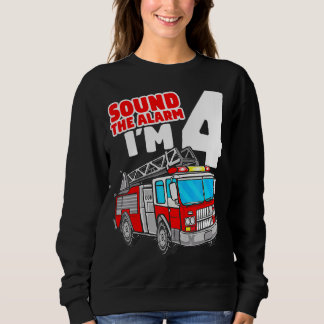 Fire Truck 4 Year Old Firefighter Four 4th Birthda Sweatshirt