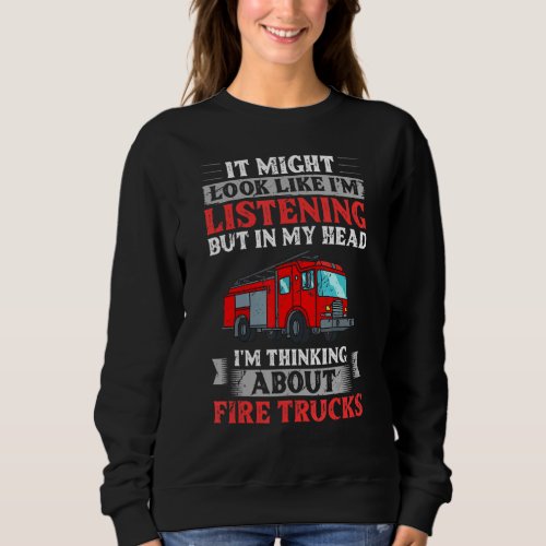 Fire Truck Siren Lights Fire Engine Firefighting Sweatshirt