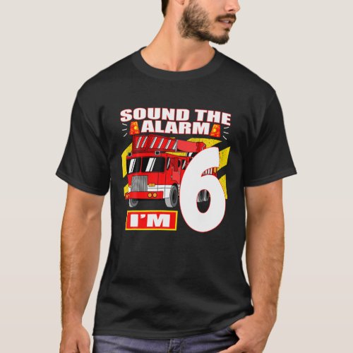 Fire Truck Theme _ 6 Yearl Old Birthday T_Shirt