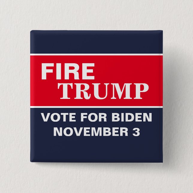 Fire Trump Vote Biden 2020 Election Politics Lawn Button (Front)