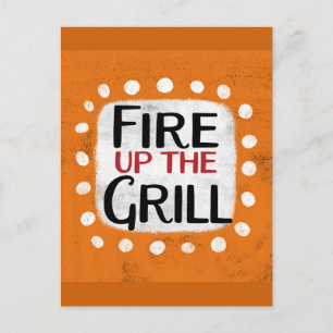 Fire Up The Grill Postcard